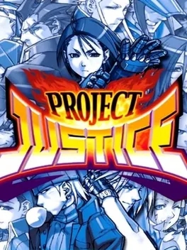 Project Justice / Moero! Justice Gakuen